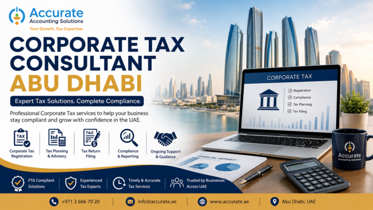 Professional Corporate Tax Consultant Services in Abu Dhabi helping businesses stay compliant with UAE Corporate Tax regulations.